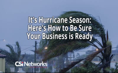 It’s Hurricane Season: Here’s How to Be Sure Your Business is Ready